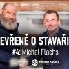 Otevřeně o stavařině #4: Michal Flachs